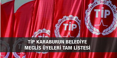 TİP Karaburun Belediye Meclis Üyesi Adaylarını Açıkladı